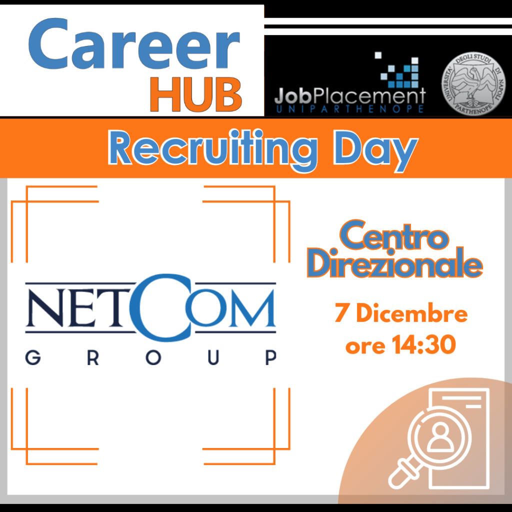 Recruiting Day | NetCom Group | 7.12 ore 14:30 | Aula 3