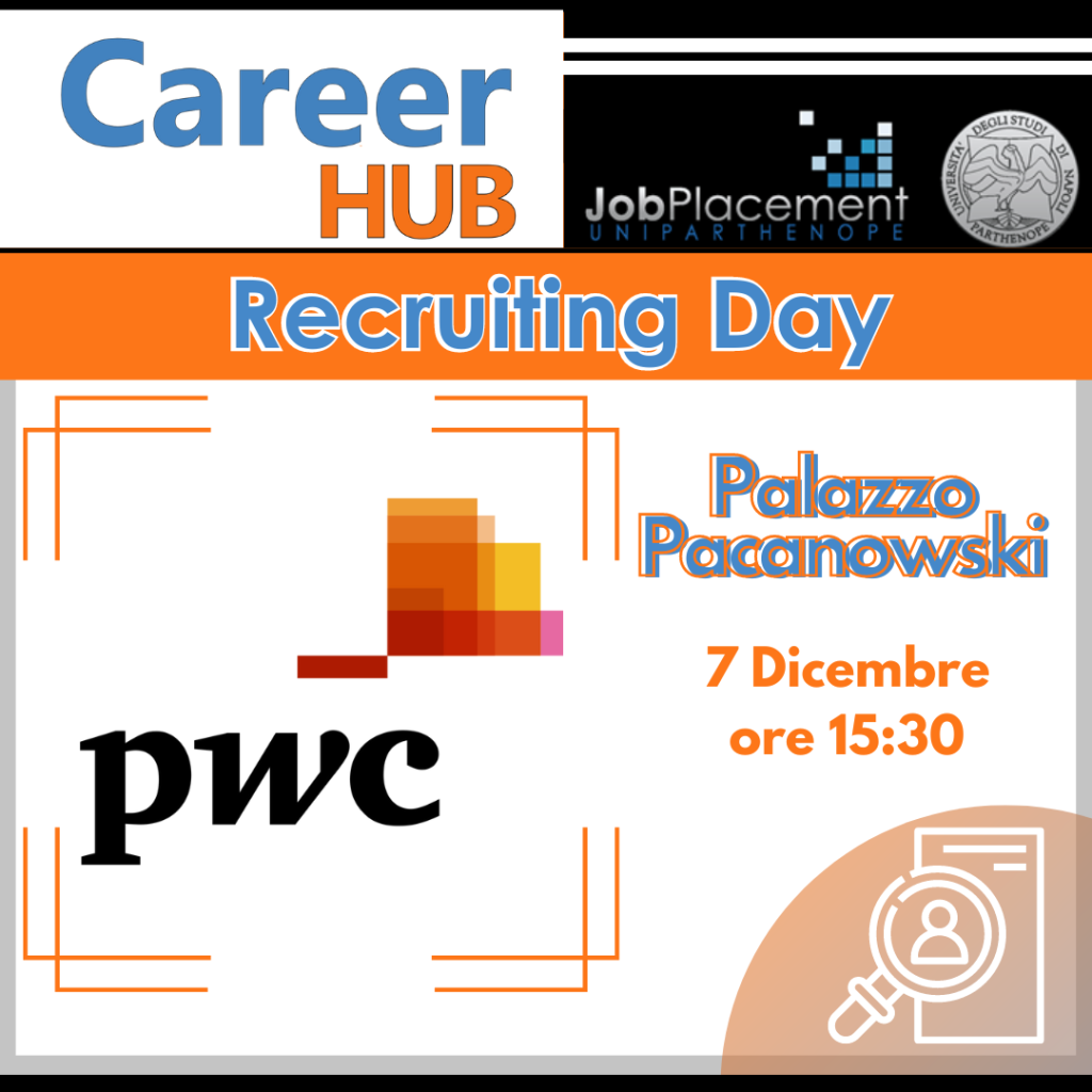 Recruiting Day | PwC | 7.12 ore 15:30 | Aula C.1